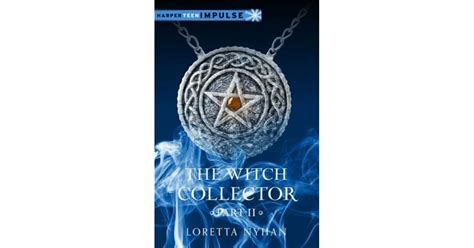Part Two of the Witch Collector Saga Brings Betrayal and Sacrifice
